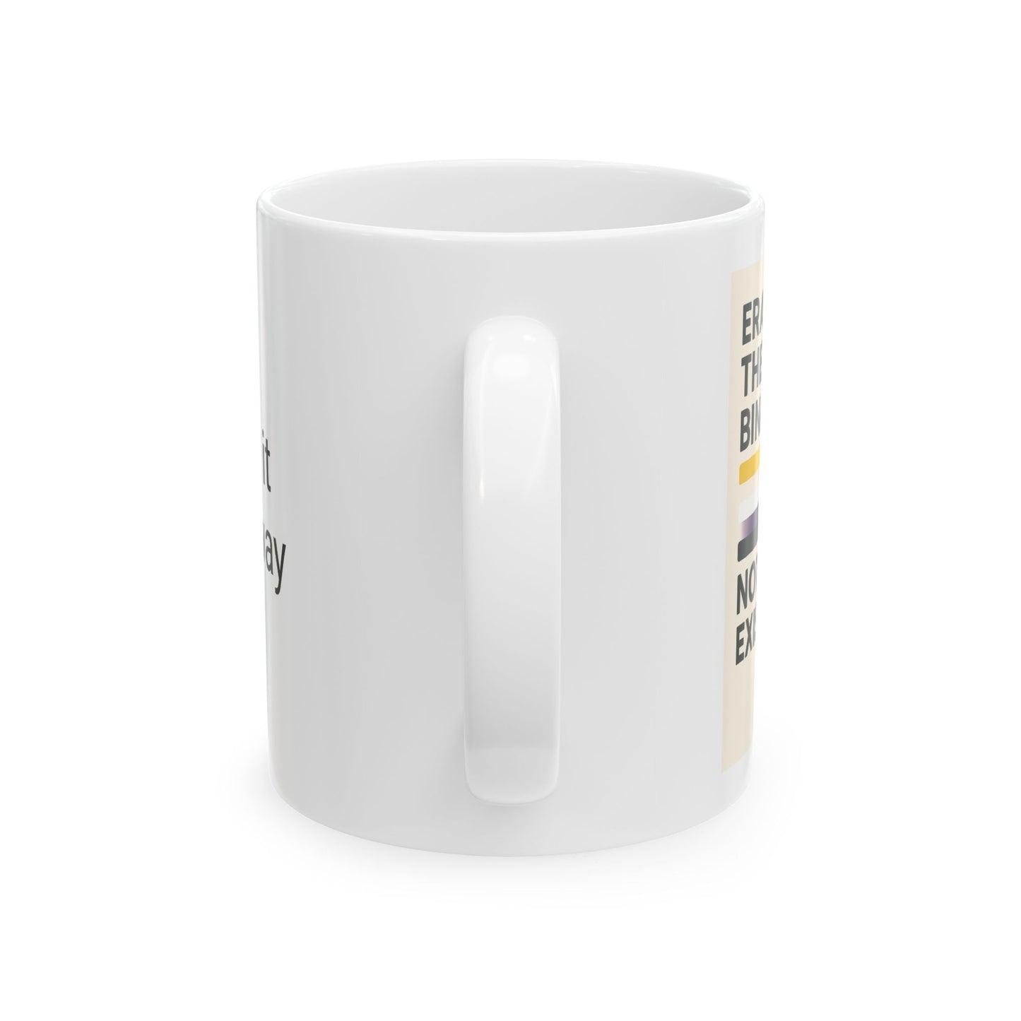 Nonbinary Ceramic Mug, Coffee Cup, Gift for Friends, Home Office Decor, Encouragement Gift, Daily Inspiration