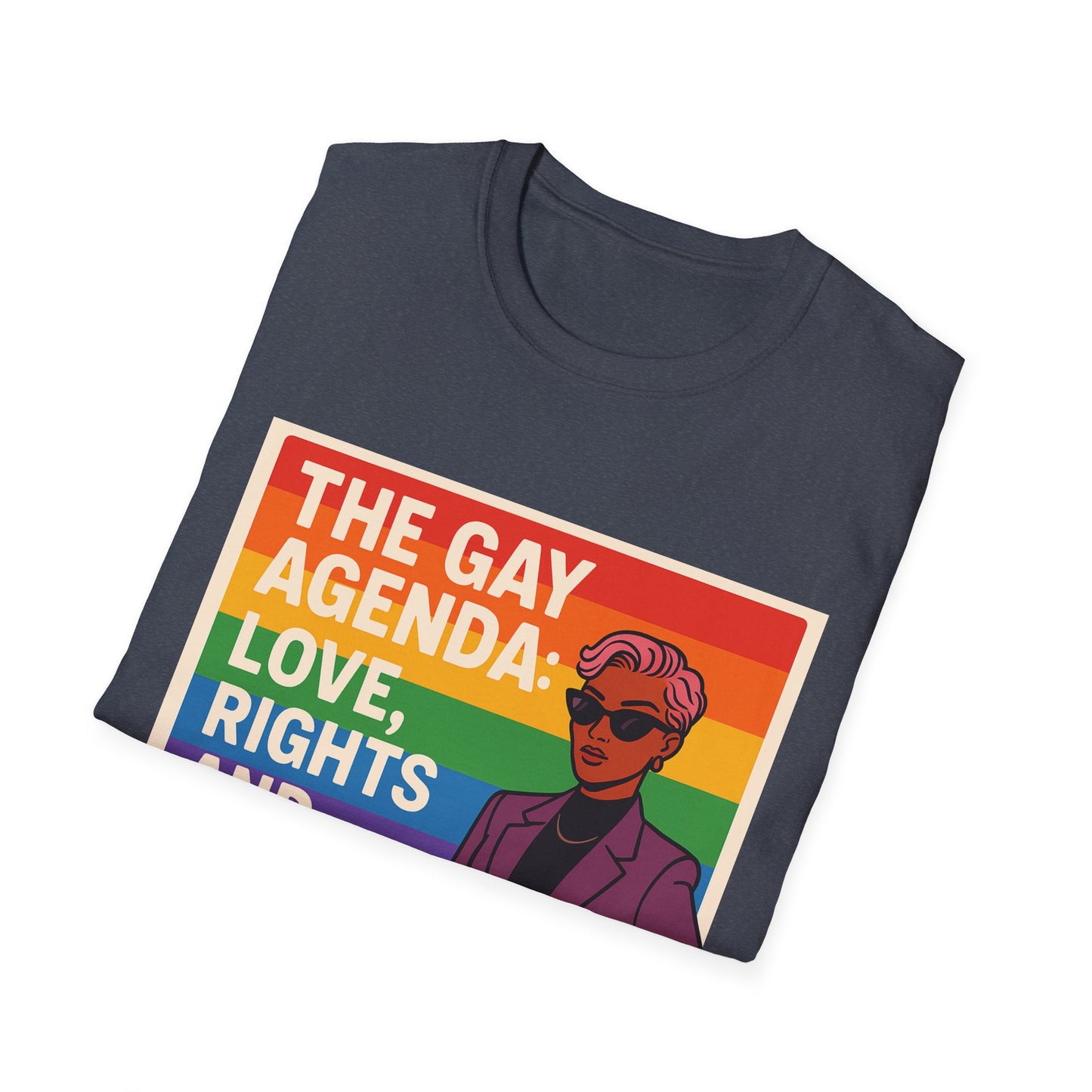 Pride Prompt T-Shirt - The Gay Agenda: Love, Rights & Better Fashion, LGBTQ+, Equality Shirt, Unisex Tee, Fun Gift for Pride Month