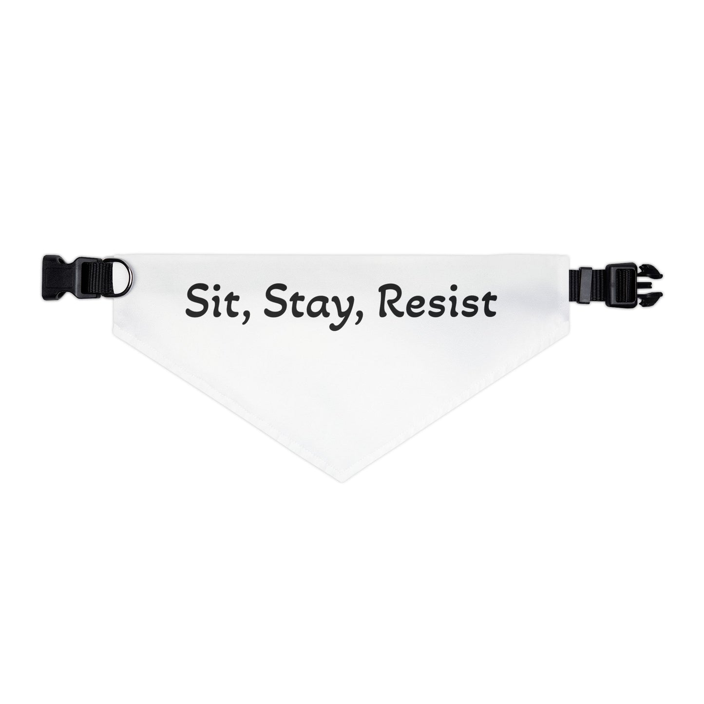 Sit Stay Resist - Pet Bandana