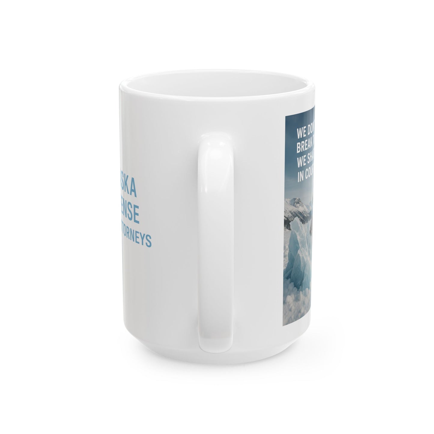 Alaska Defense Attorney Ceramic Mug | Travel-Souvenir Coffee Cup, Gift for Travelers, Explorer's Mug, Outdoor Enthusiast Drinkware