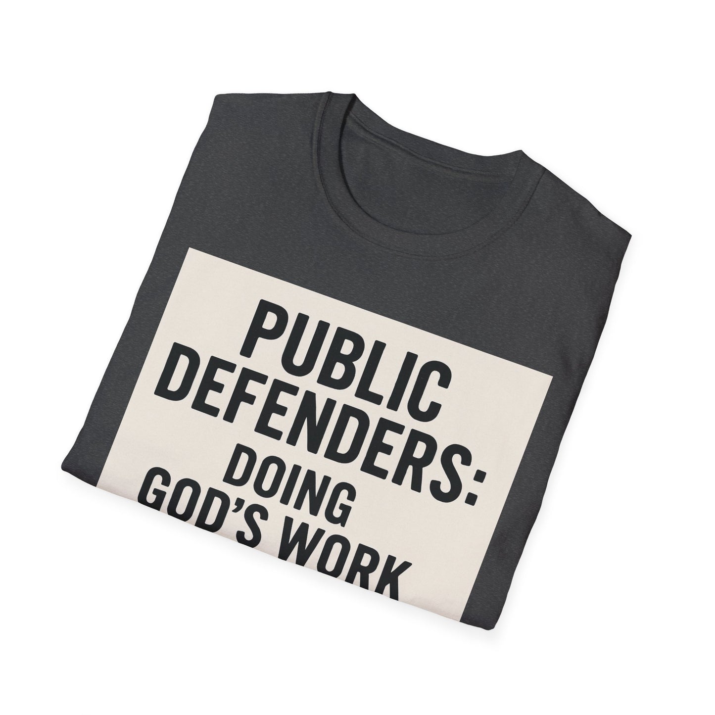 Public Defender T-Shirt: Advocate, Lawyer Gifts, Legal Humor, Courtroom Apparel, Fundraiser Tees