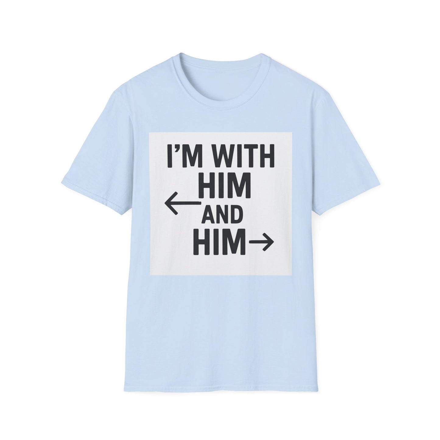 Unisex Pride T-Shirt - I'm With Him and Him, Poly and EMN Apparel
