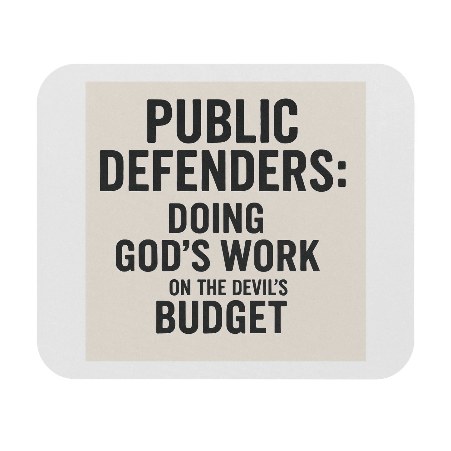 Public Defender Mouse Pad, Legal Gifts, Office Decor, Lawyer Humor, Budget Conscious Gift, Desk Accessories