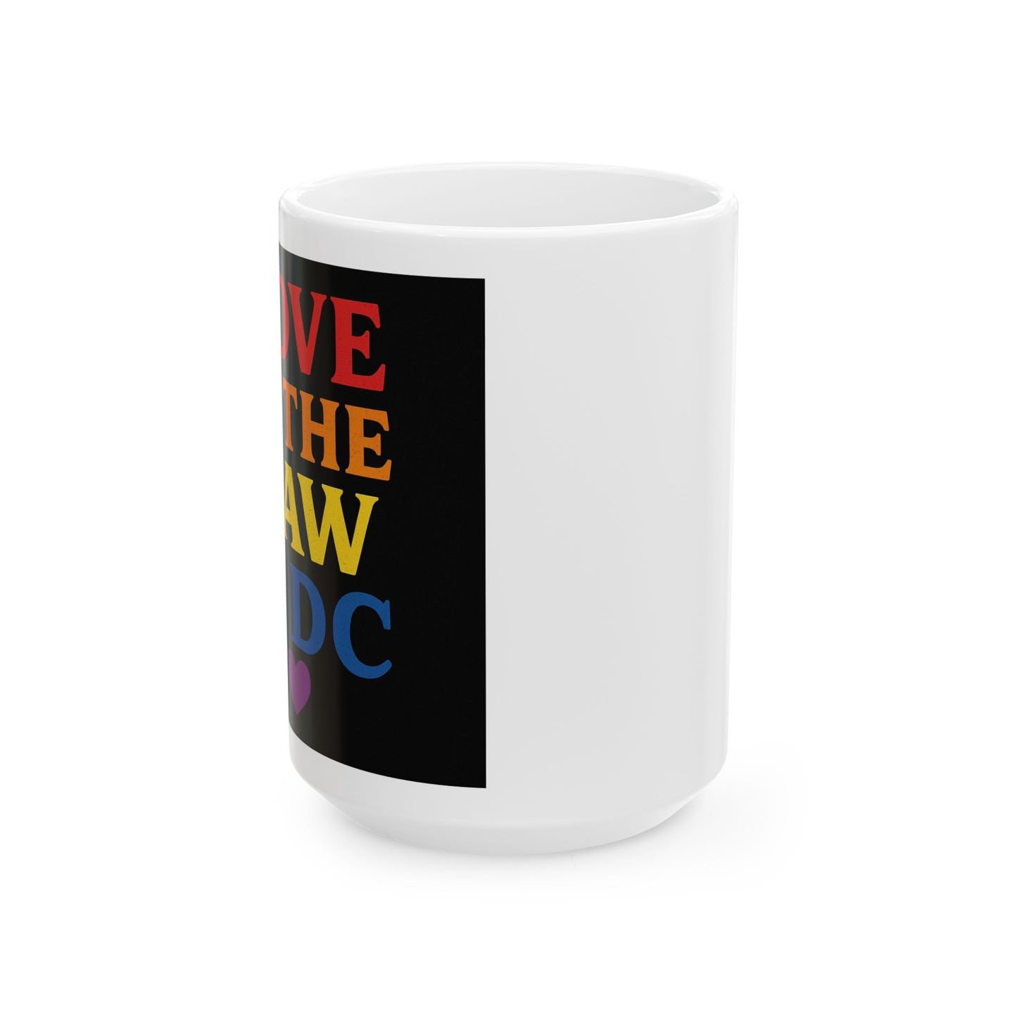 Vibrant Love Mug - Perfect Gift for Coffee Lovers, Includes Inspirational Quotes, Washington DC, DC Strong