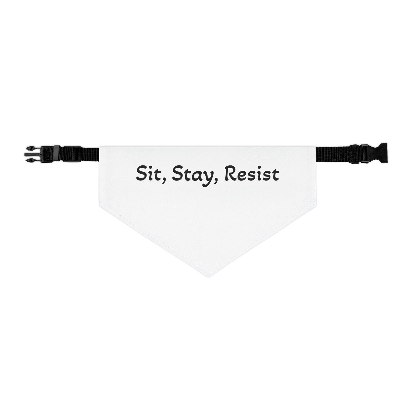 Sit Stay Resist - Pet Bandana