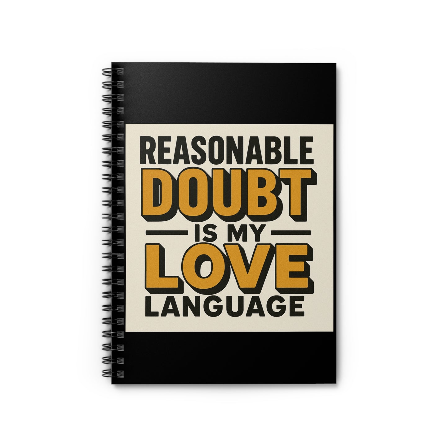 Reasonable Doubt Love Language Spiral Notebook - Perfect Gift for Attorneys, Students, Journaling, Motivational, Creative Notes