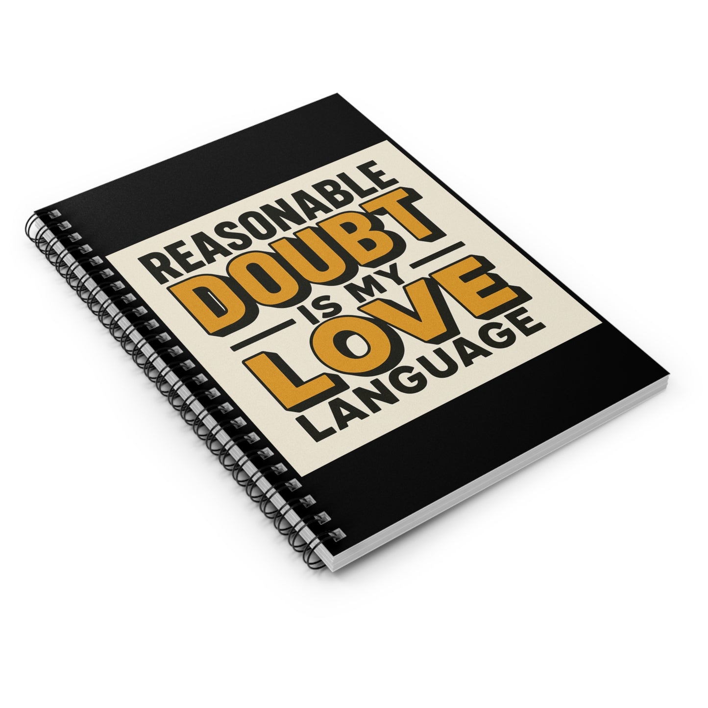 Reasonable Doubt Love Language Spiral Notebook - Perfect Gift for Attorneys, Students, Journaling, Motivational, Creative Notes