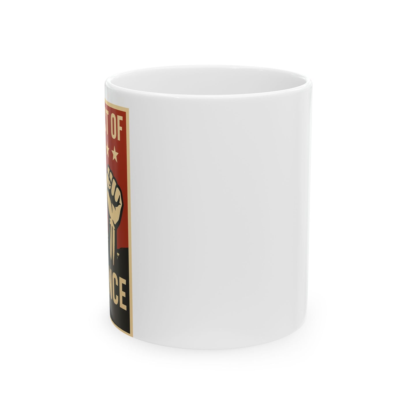 Empowerment Ceramic Mug, Inspirational Coffee Cup, Motivational Mug Gift, Art Print Mug, Perfect for Home Office, Protester Mug