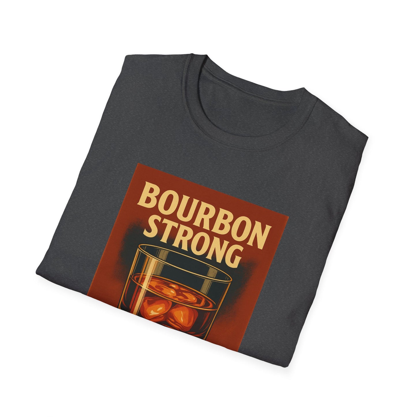 Bourbon Strong T-Shirt, Unisex Defense Attorney Whiskey Tee, Casual Style Shirt, Bar Lover Apparel, Bourbon Enthusiast Wear