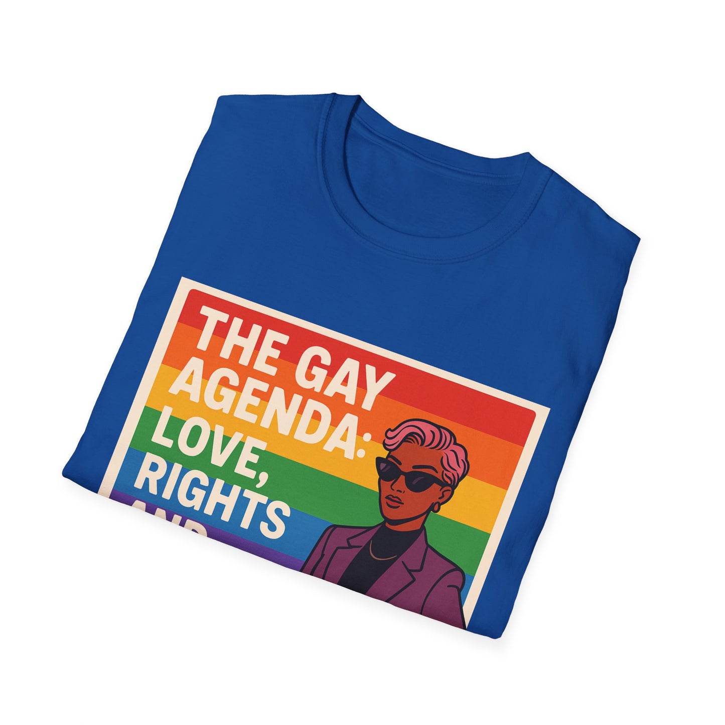 Pride Prompt T-Shirt - The Gay Agenda: Love, Rights & Better Fashion, LGBTQ+, Equality Shirt, Unisex Tee, Fun Gift for Pride Month
