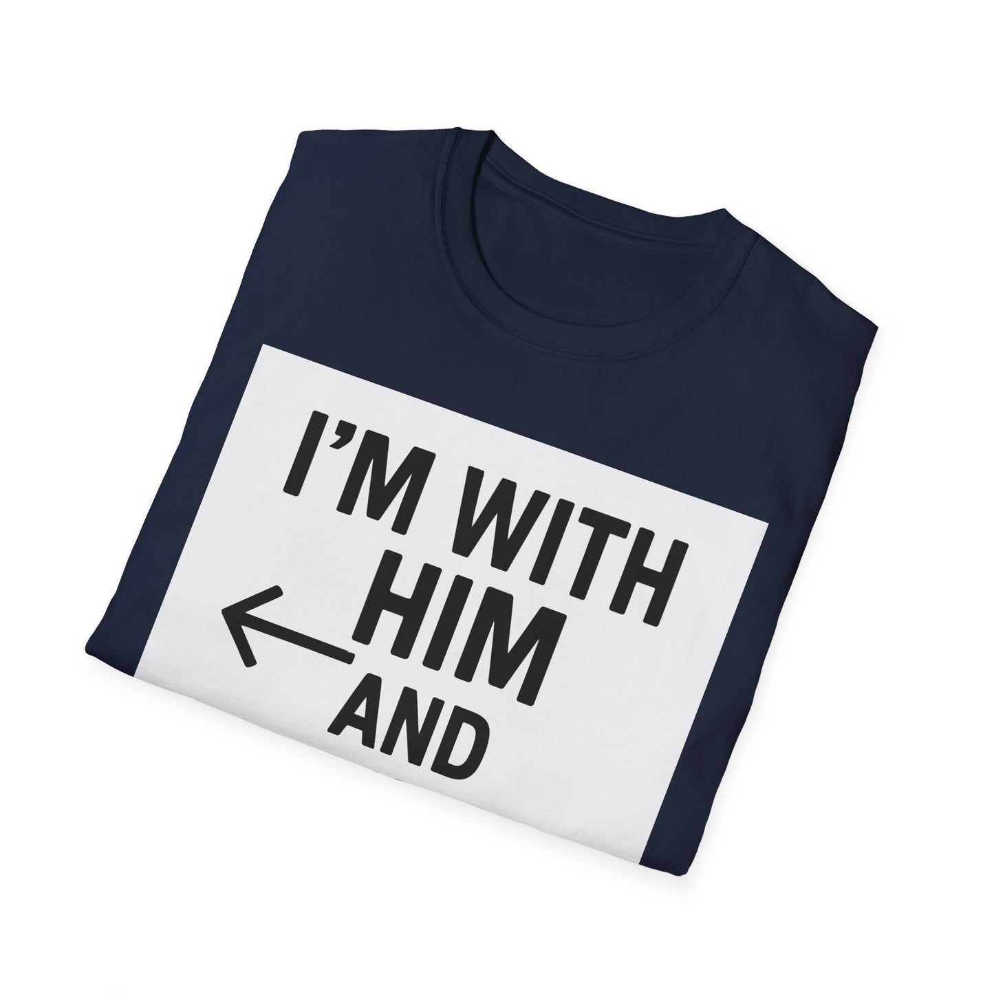 Unisex Pride T-Shirt - I'm With Him and Him, Poly and EMN Apparel