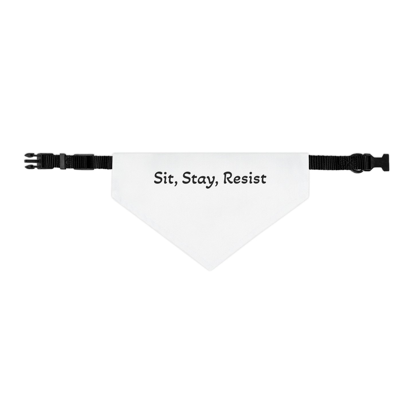Sit Stay Resist - Pet Bandana