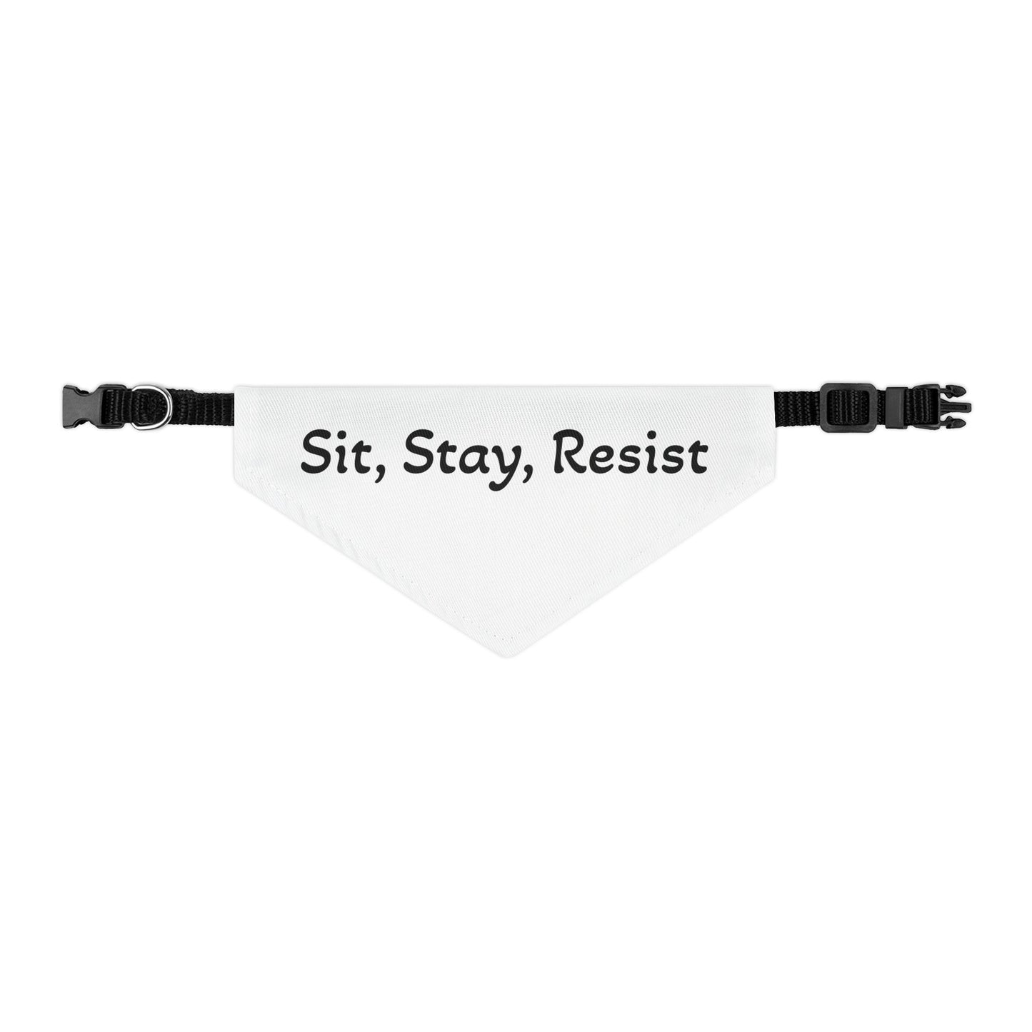 Sit Stay Resist - Pet Bandana