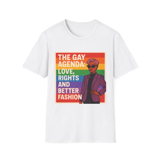 Pride Prompt T-Shirt - The Gay Agenda: Love, Rights & Better Fashion, LGBTQ+, Equality Shirt, Unisex Tee, Fun Gift for Pride Month