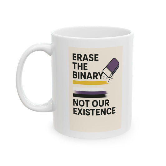 Nonbinary Ceramic Mug, Coffee Cup, Gift for Friends, Home Office Decor, Encouragement Gift, Daily Inspiration