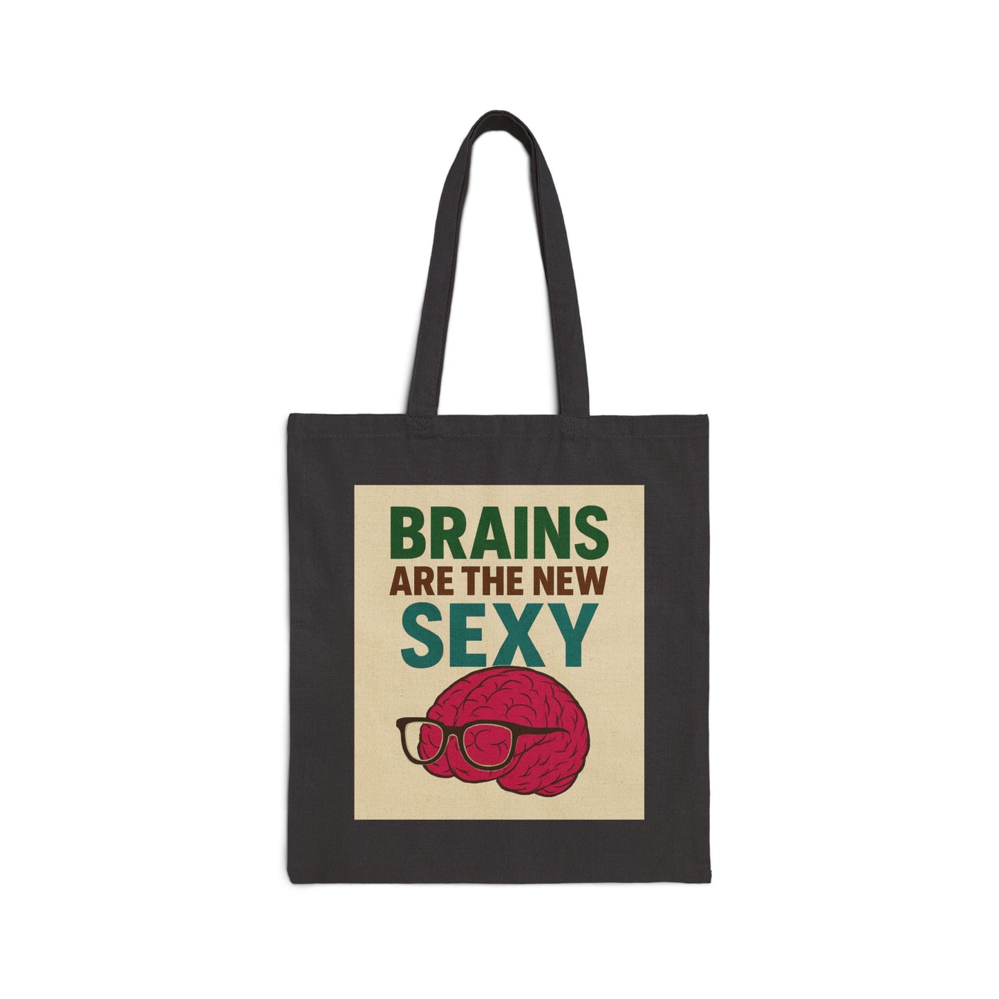 Sapiosexual - Clever Canvas Tote Bag - Brains Are The New Sexy, Eco-Friendly Shopping Bag