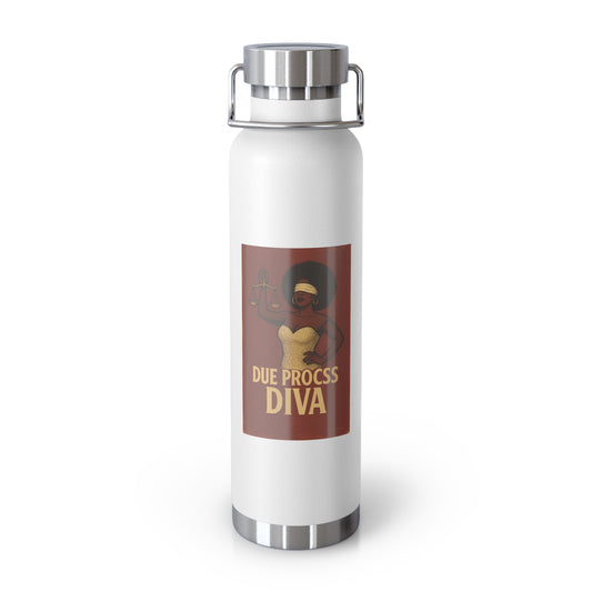 Due Process Diva Copper Vacuum Insulated Bottle | 22oz Water Bottle, Motivational Gifts, Eco-Friendly, Travel Bottle, Unique Design