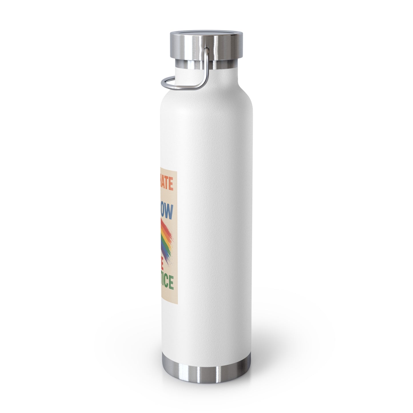 Pride Message Insulated Water Bottle - 22oz, Eco-Friendly Drinkware, Motivational Gift, LGBTQ+ Pride Support, Sustainable Lifestyle