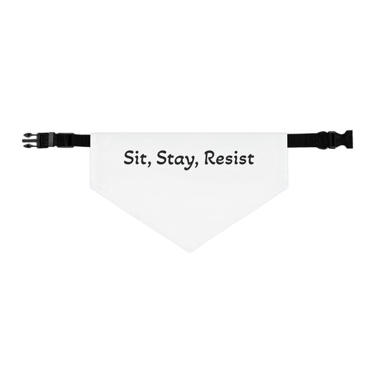 Sit Stay Resist - Pet Bandana
