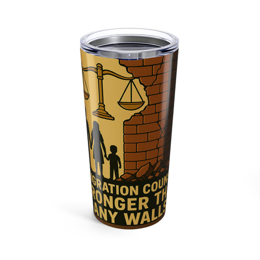 Empowerment Tumbler 20oz | Immigration Justice Travel Mug, Advocacy Drinkware, Inspirational Gift, Coffee Cup, Supporter Merchandise