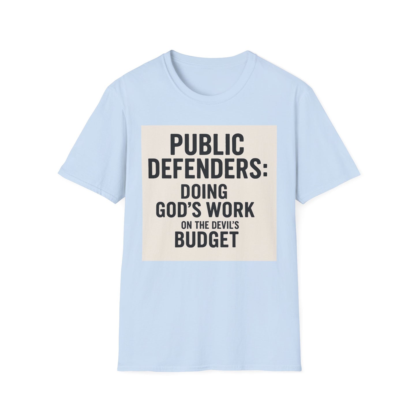 Public Defender T-Shirt: Advocate, Lawyer Gifts, Legal Humor, Courtroom Apparel, Fundraiser Tees