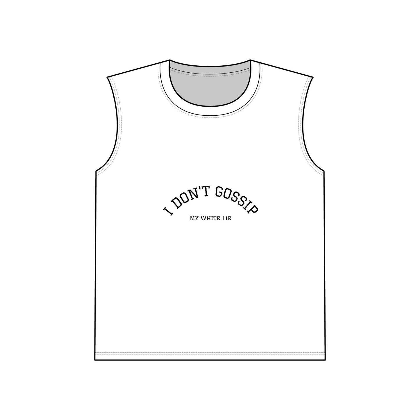 White Lie Series - I Don't Gossip