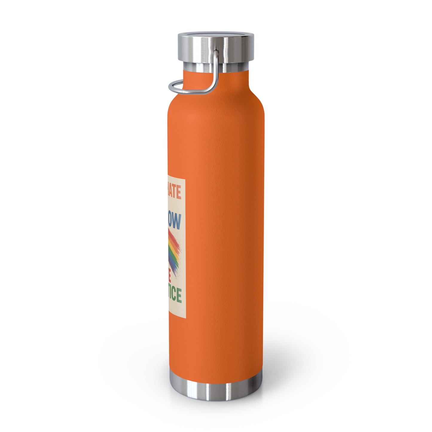 Pride Message Insulated Water Bottle - 22oz, Eco-Friendly Drinkware, Motivational Gift, LGBTQ+ Pride Support, Sustainable Lifestyle