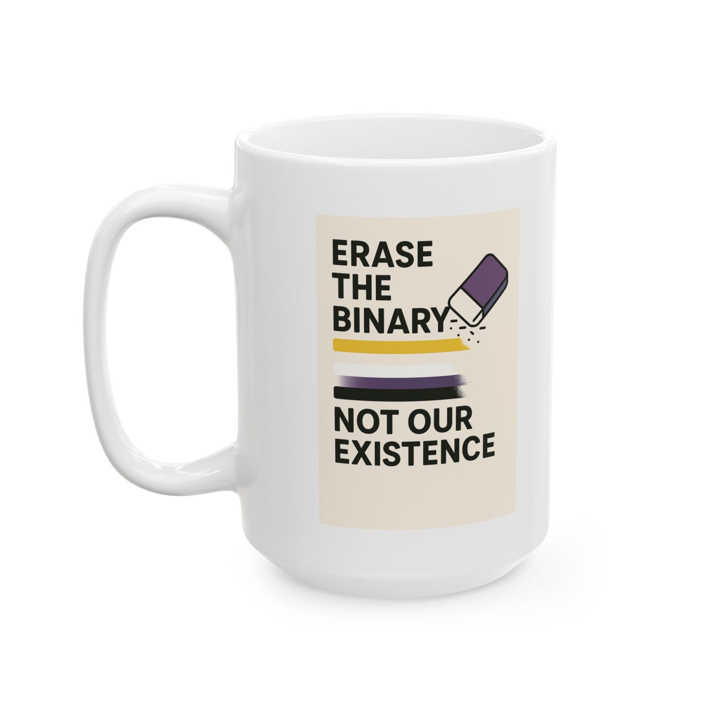 Nonbinary Ceramic Mug, Coffee Cup, Gift for Friends, Home Office Decor, Encouragement Gift, Daily Inspiration
