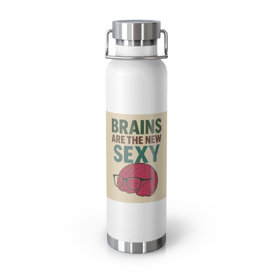 Sapiosexual-Copper Vacuum Insulated Water Bottle, 22oz - Brains Are The New Sexy, Eco-Friendly, Gift for Students, Health Enthusiasts,