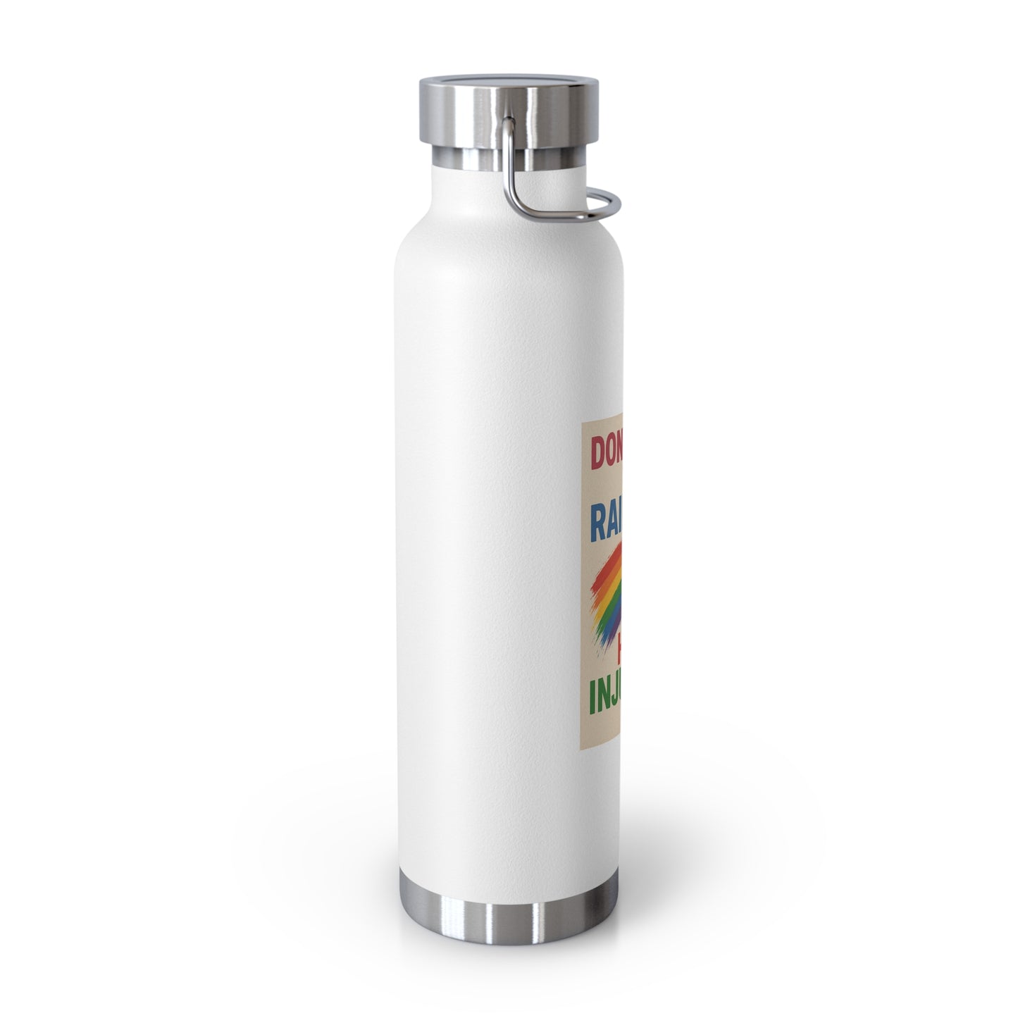 Pride Message Insulated Water Bottle - 22oz, Eco-Friendly Drinkware, Motivational Gift, LGBTQ+ Pride Support, Sustainable Lifestyle