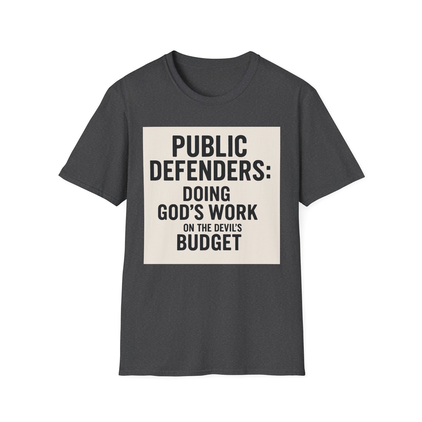 Public Defender T-Shirt: Advocate, Lawyer Gifts, Legal Humor, Courtroom Apparel, Fundraiser Tees