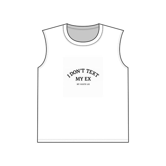 White Lie Series - I Don't Text My Ex